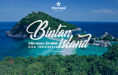Đảo Bintan - Nét đẹp hoang sơ của Indonesia